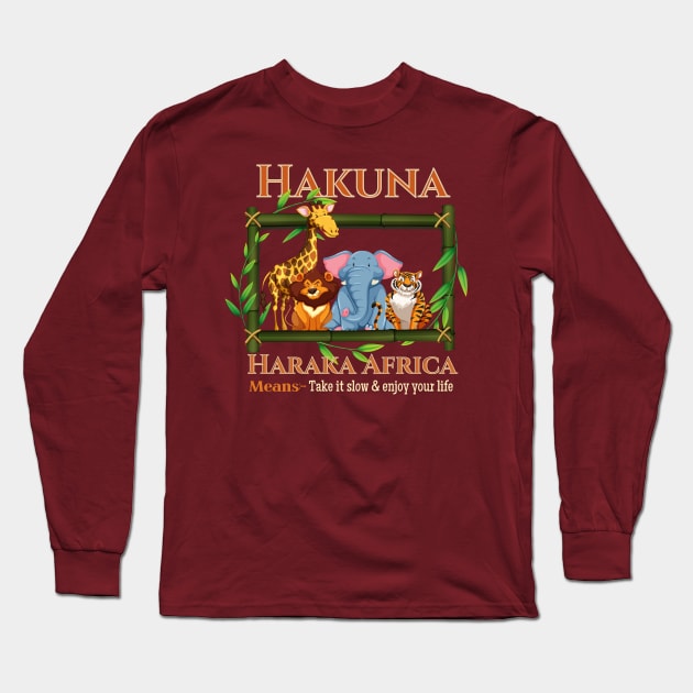 Hakuna haraka Africa Long Sleeve T-Shirt by Kikapu creations